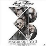 Daddy Yankee Ft. Don Omar Wisin Y Yandel - Mayor Que Yo 3 MP3