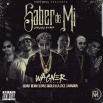 Wagner Ft. Benny Benni, Lyan, Gigolo Y La Exce, Amarion - Saber De Mi Remix MP3